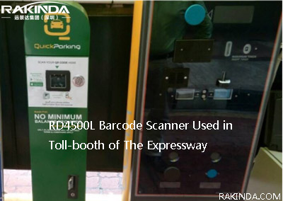 RD4500L Barcode Scanner Used in Toll-booth of The Expressway